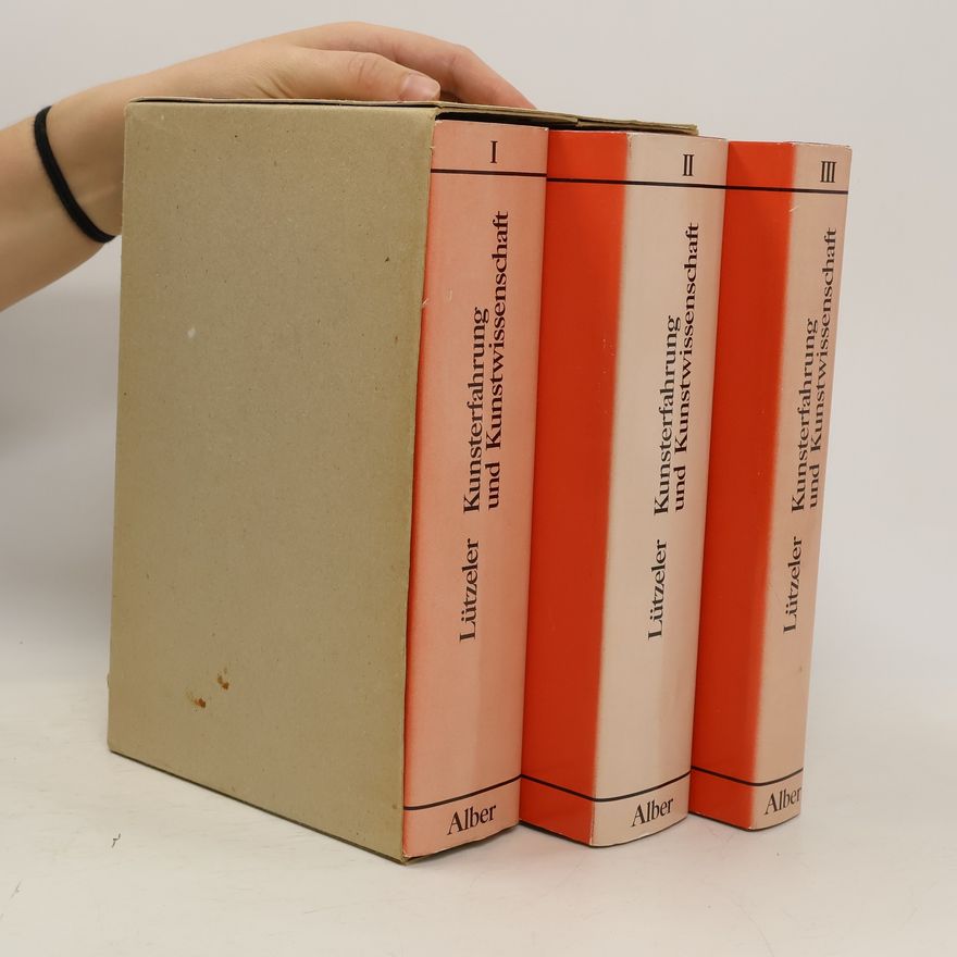 Heinrich Lützeler Kunsterfahrung und Kunstwissenschaft 1-3