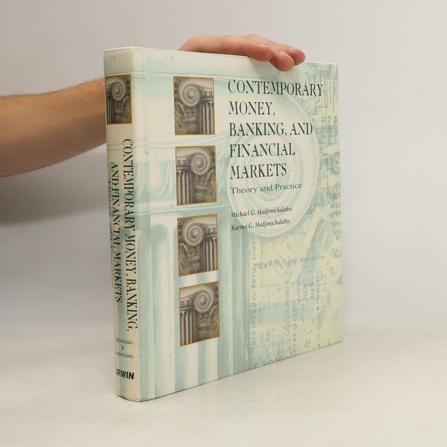 Michael G. Hadjimichalakis Contemporary Money, Banking, and Financial Markets