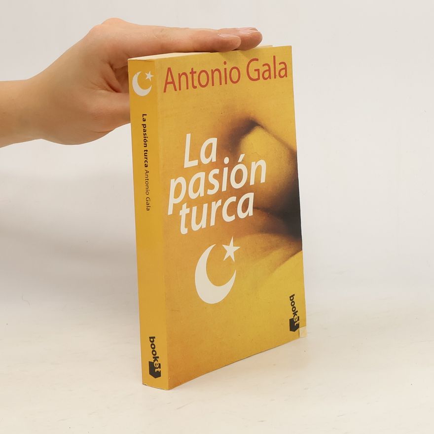 Antonio Gala La pasión turca