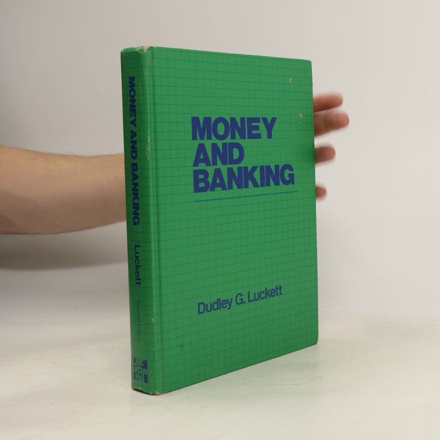 Dudley G. Luckett Money and Banking Second Edition