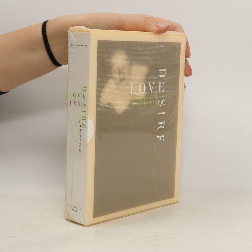 William A. Ewing Love and Desire