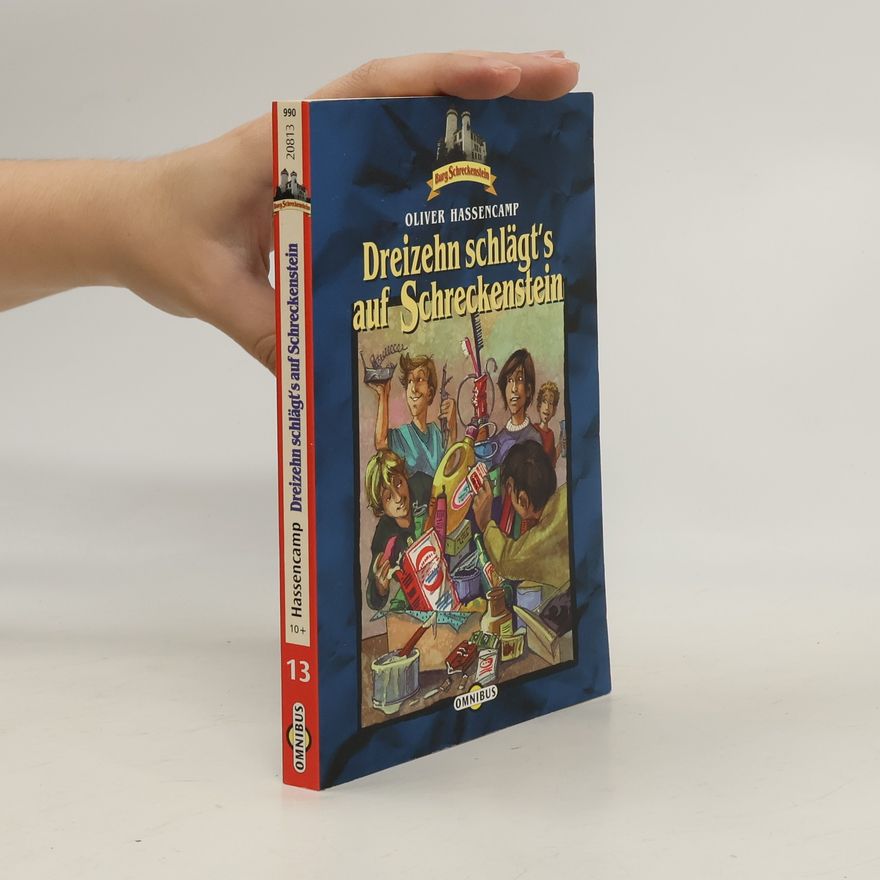 Oliver Hassencamp Dreizehn schlägt's auf Schreckenstein. Ab 10 Jahre
