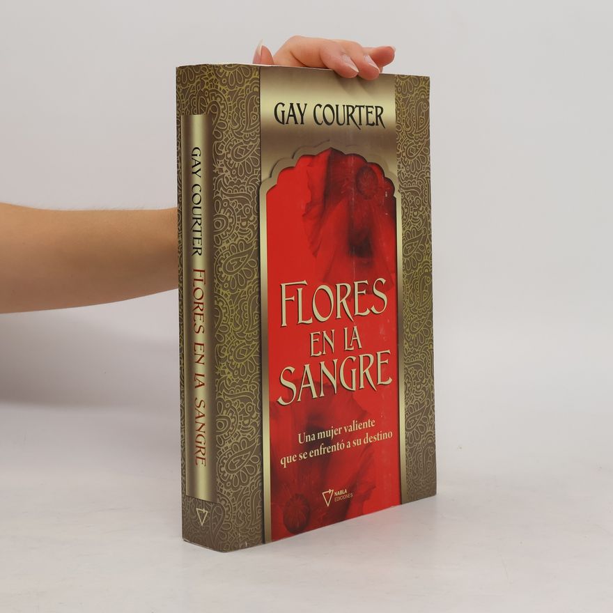 Gay Courter Flores en la sangre