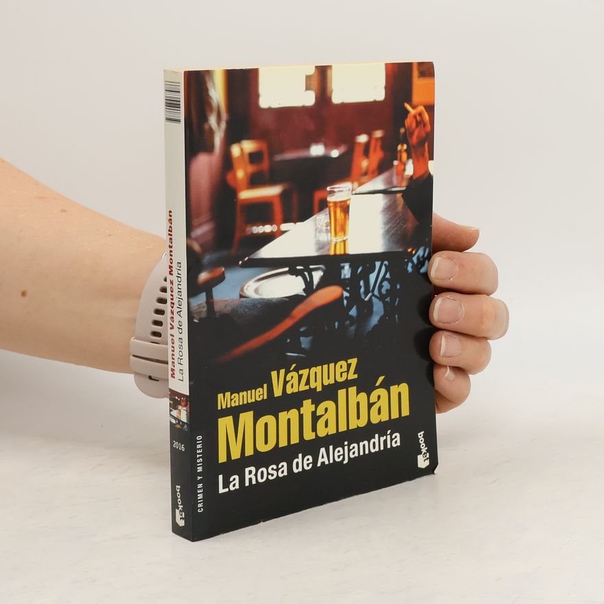 Manuel Vázquez Montalbán La rosa de Alejandría