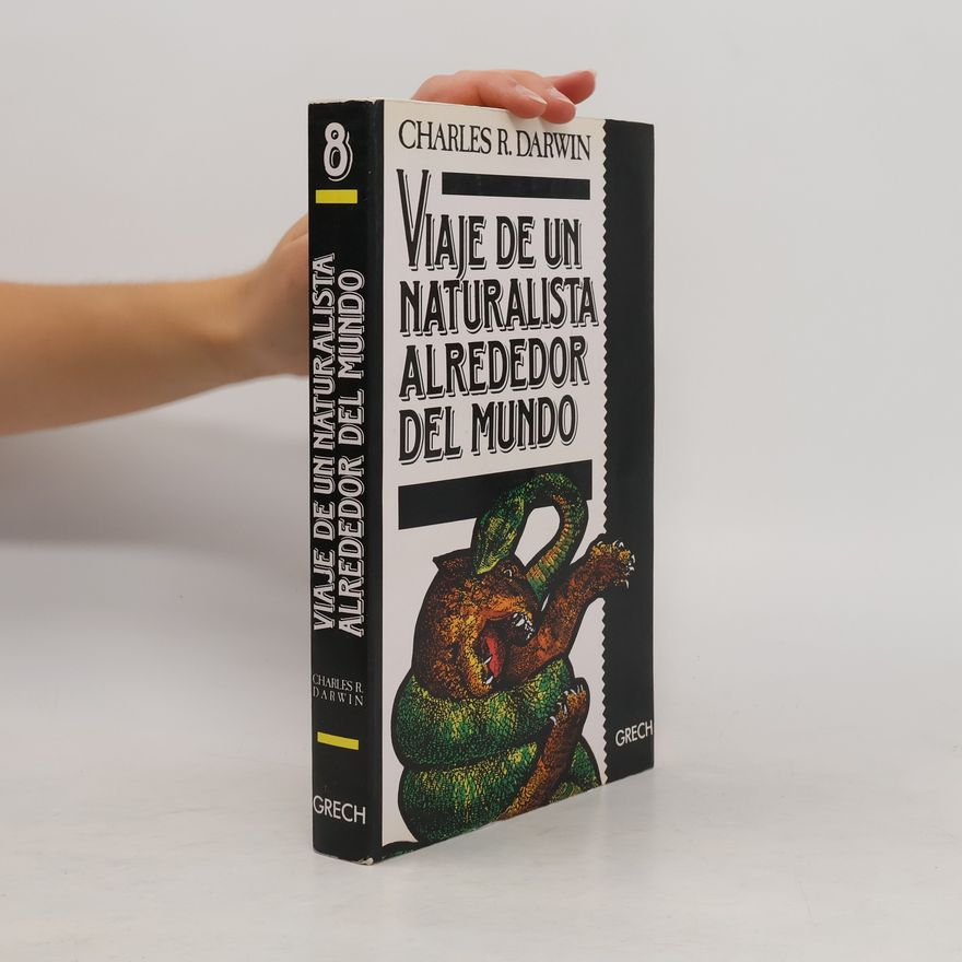 Charles Darwin Viaje de un naturalista alrededor del mundo
