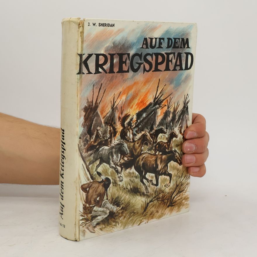 J. W. Sheridan Auf dem Kriegspfad