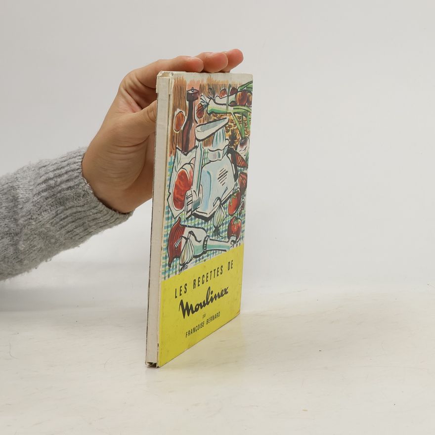 Françoise Bernard Les Recettes de Moulinex