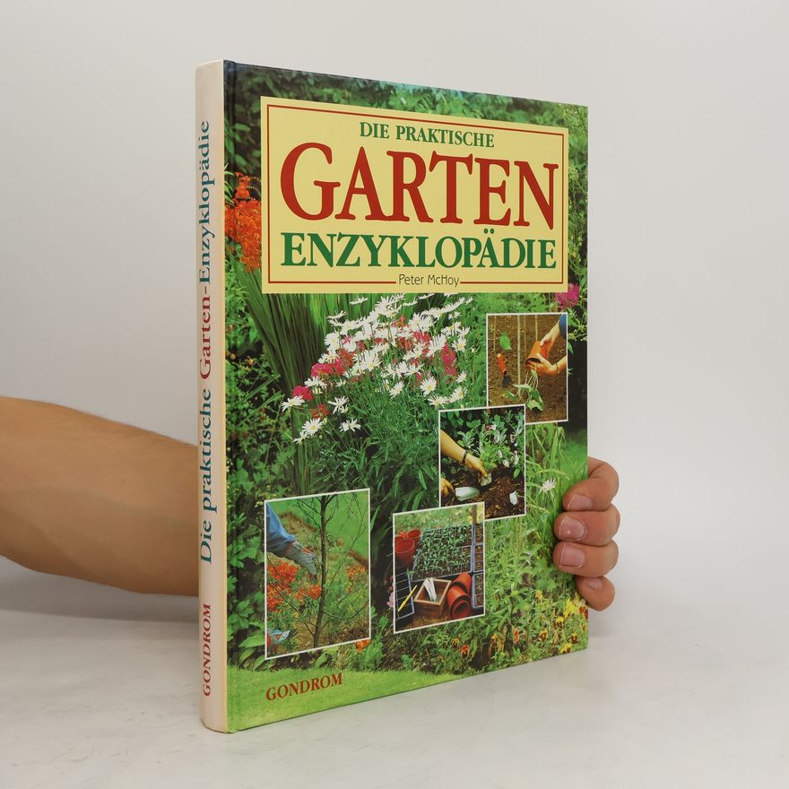 Peter McHoy Die praktische Garten-Enzyklopädie