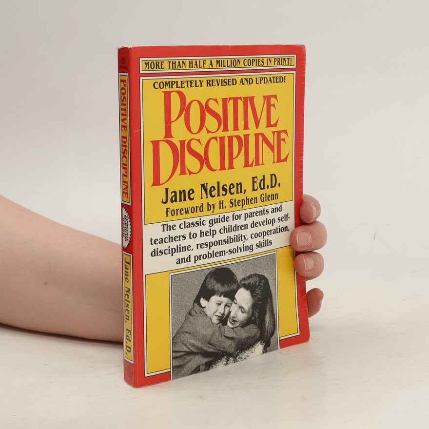 Jane Nelsen Positive Discipline - Completely Revised and Updated!