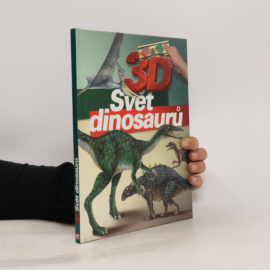 Iva Malíková Svět dinosaurů. 3D.