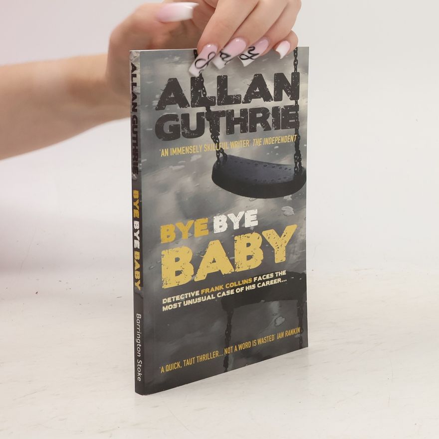 Allan Guthrie Bye Bye Baby