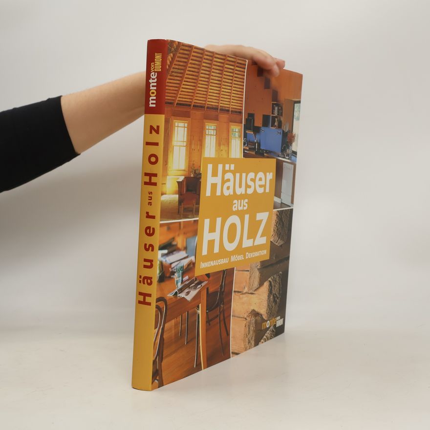 Kolektiv autorů Häuser aus Holz: Innenausbau, Möbel, Dekoration