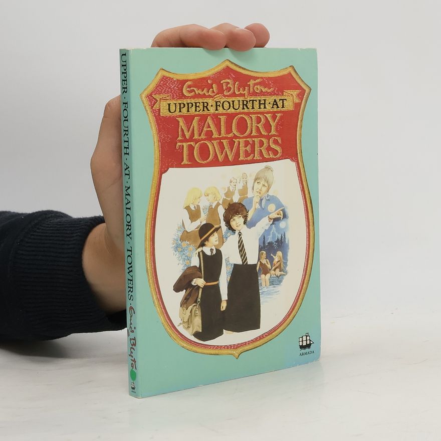 Enid Blyton Upper Fourth at Malory Towers