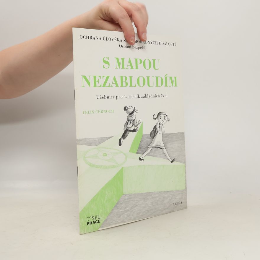Práce S mapou nezabloudím - Ochrana člověka za mimořádných událostí pro 4.ročník ZŠ