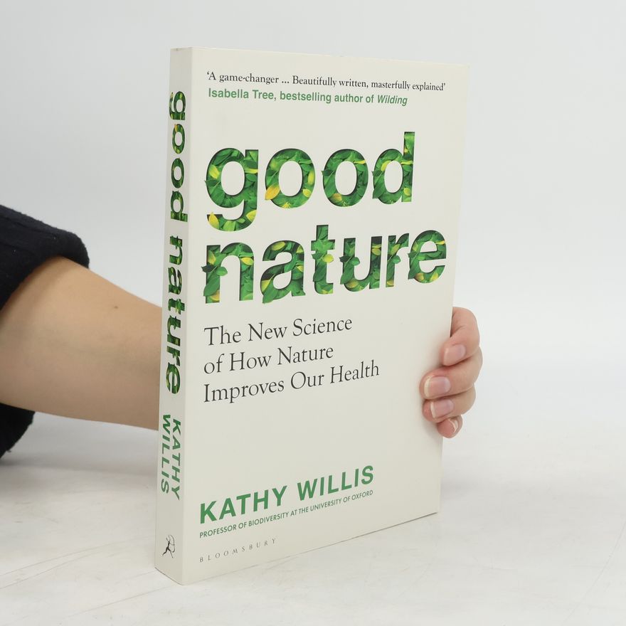 Kathy Willis Good Nature