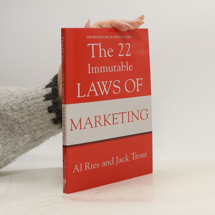 Al Ries The 22 Immutable Laws of Marketing