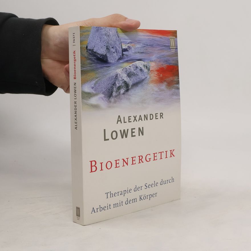 Alexander Lowen Bioenergetik