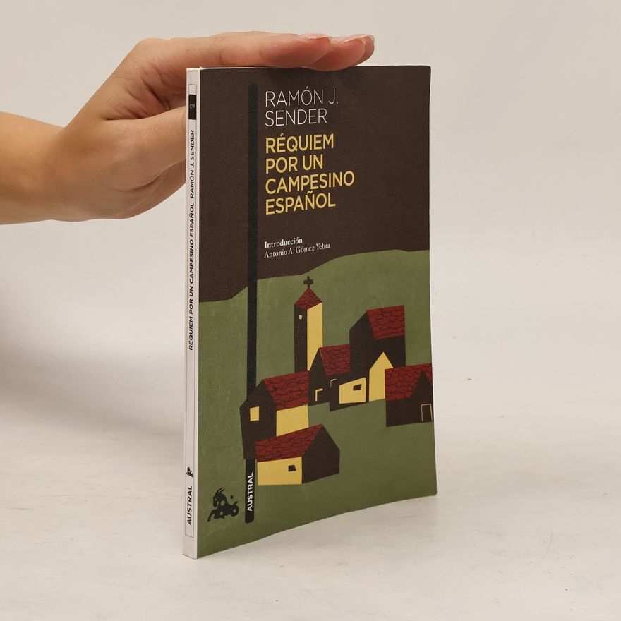 Sender J. Ramón Austral - 576: Réquiem por un campesino español