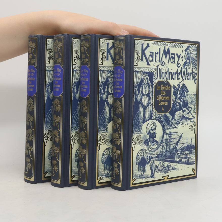 Karl May Karl May's Illustrierte Werke. Im Reiche des silbernen Löwen 1-4