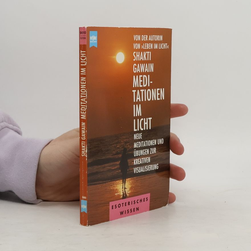 Shakti Gawain Meditationen im Licht