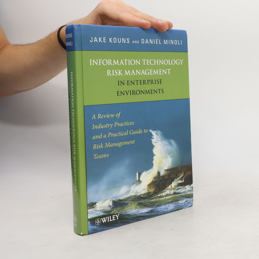 Jake Kouns Information Technology Risk Management in Enterprise Environments
