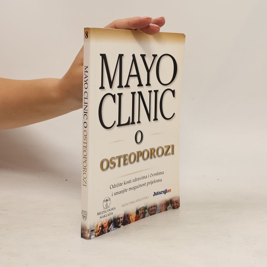 Kolektiv autorů Klinika Mayo o osteoporozi