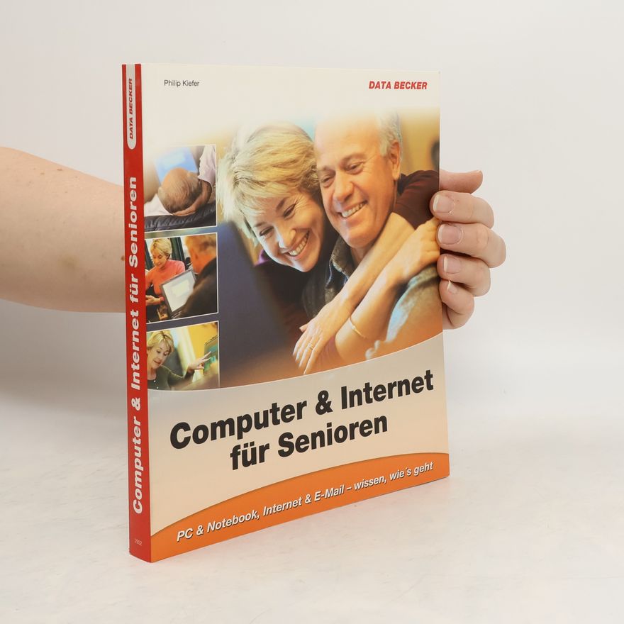 Philip Kiefer Computer und Internet für Senioren