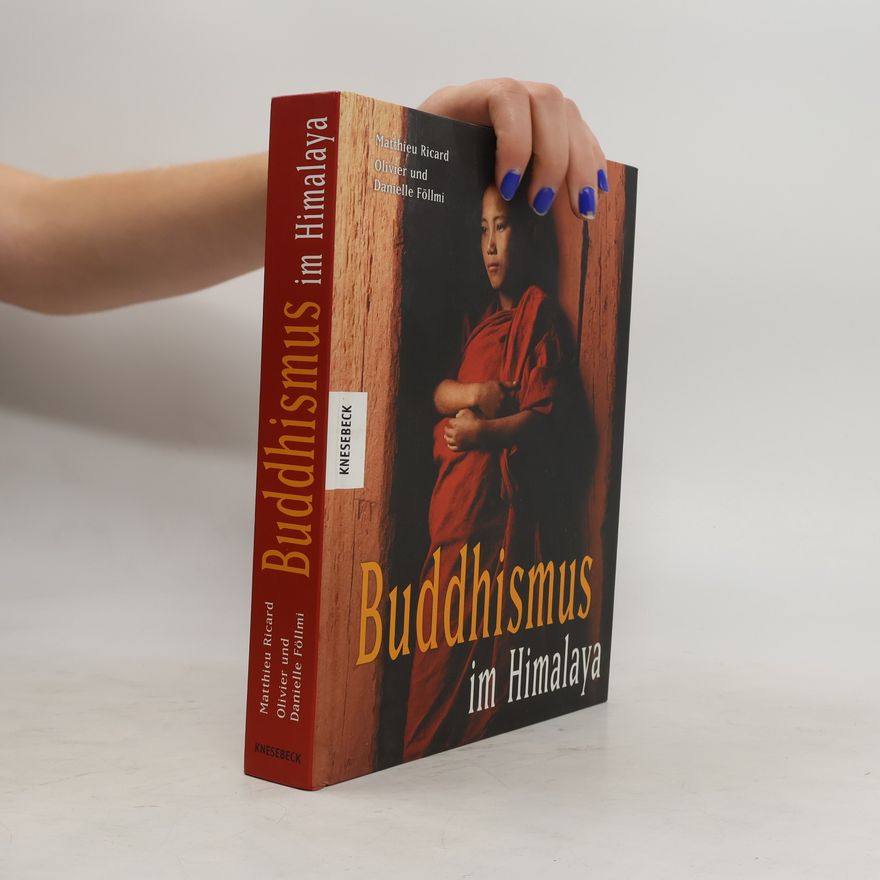 Matthieu Ricard Buddhismus im Himalaya
