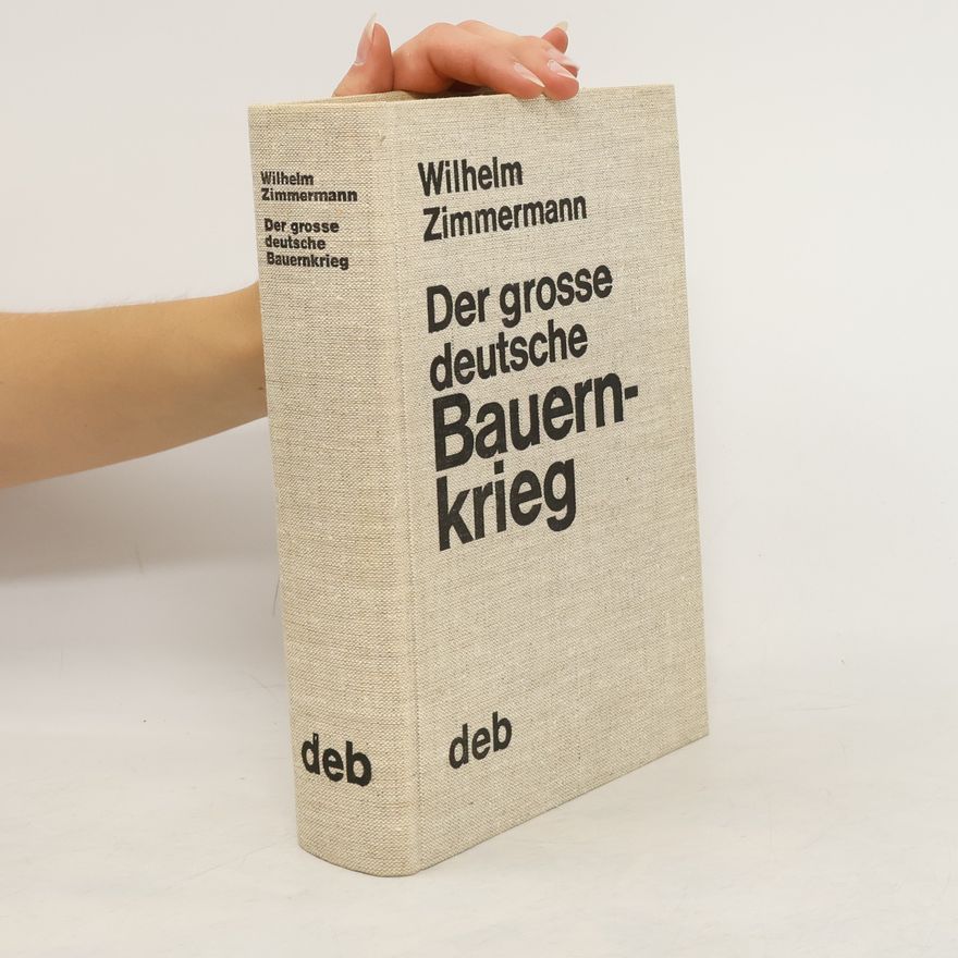 Wilhelm Zimmermann Der große deutsche Bauernkrieg