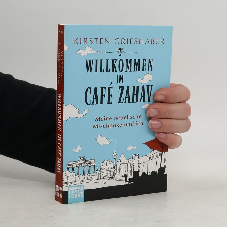 Kirsten Grieshaber Willkommen im Café Zahav