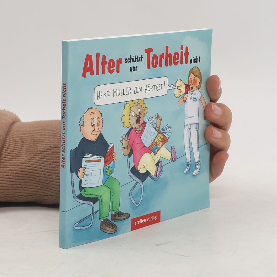 Sonja Kurzbach Alter schützt vor Torheit nicht