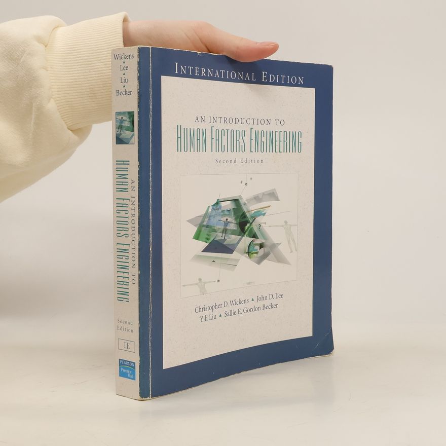 Christopher D. Wickens An Introduction to Human Factors Engineering