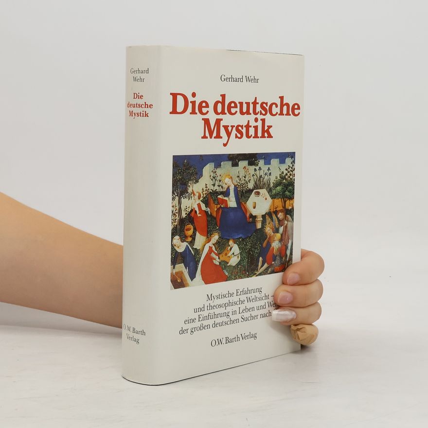 Gerhard Wehr Die Deutsche Mystik
