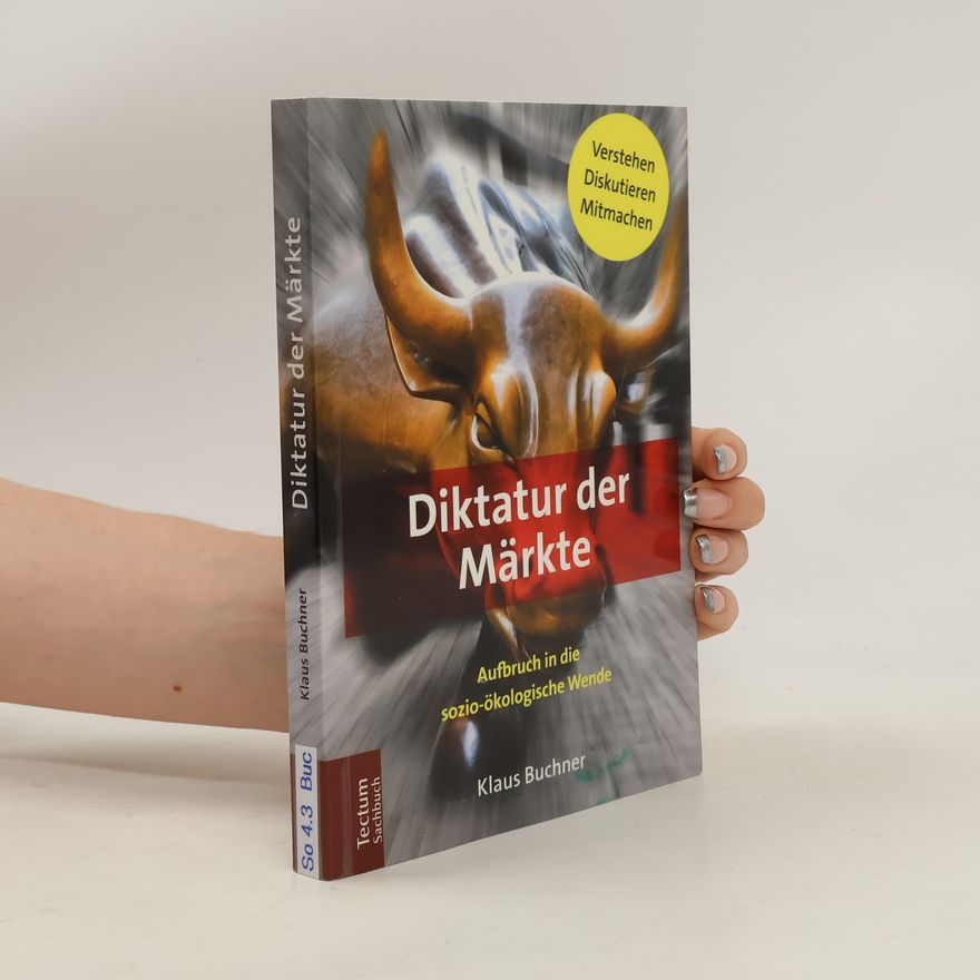Klaus Buchner Diktatur der Märkte