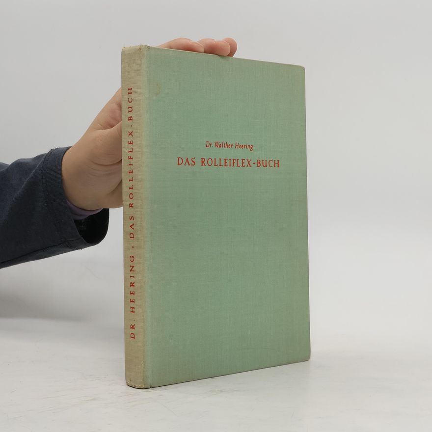 Walther Heering  Das Rolleiflex buch
