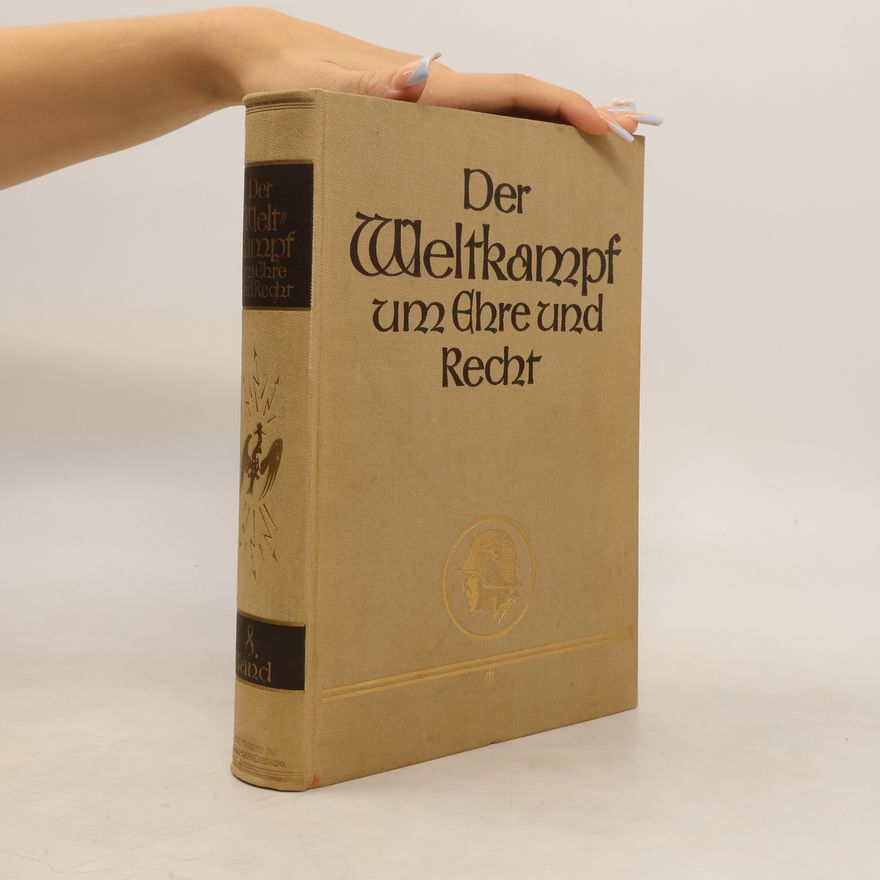 Autorenkollektiv Der Weltkampf um Ehre und Recht 8