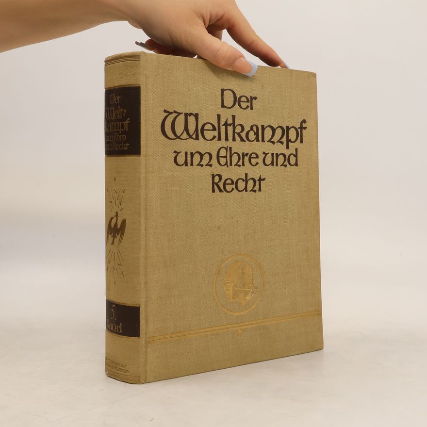 Auteurscollectief Der Weltkampf um Ehre und Recht 5
