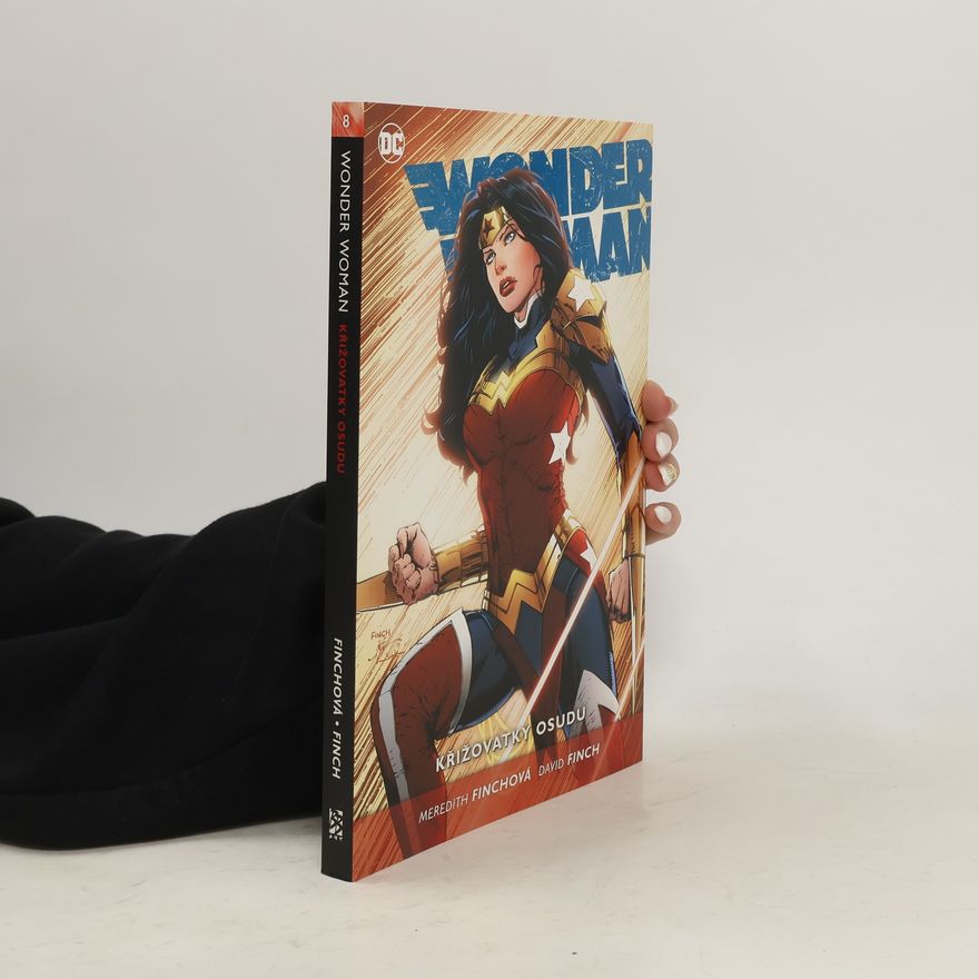 Meredith Finch Wonder Woman. Kniha osmá, Křižovatky osudu