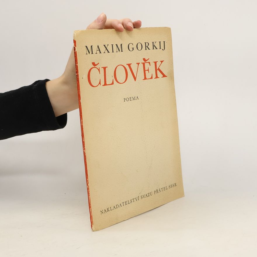 Maxim Gorkij Člověk