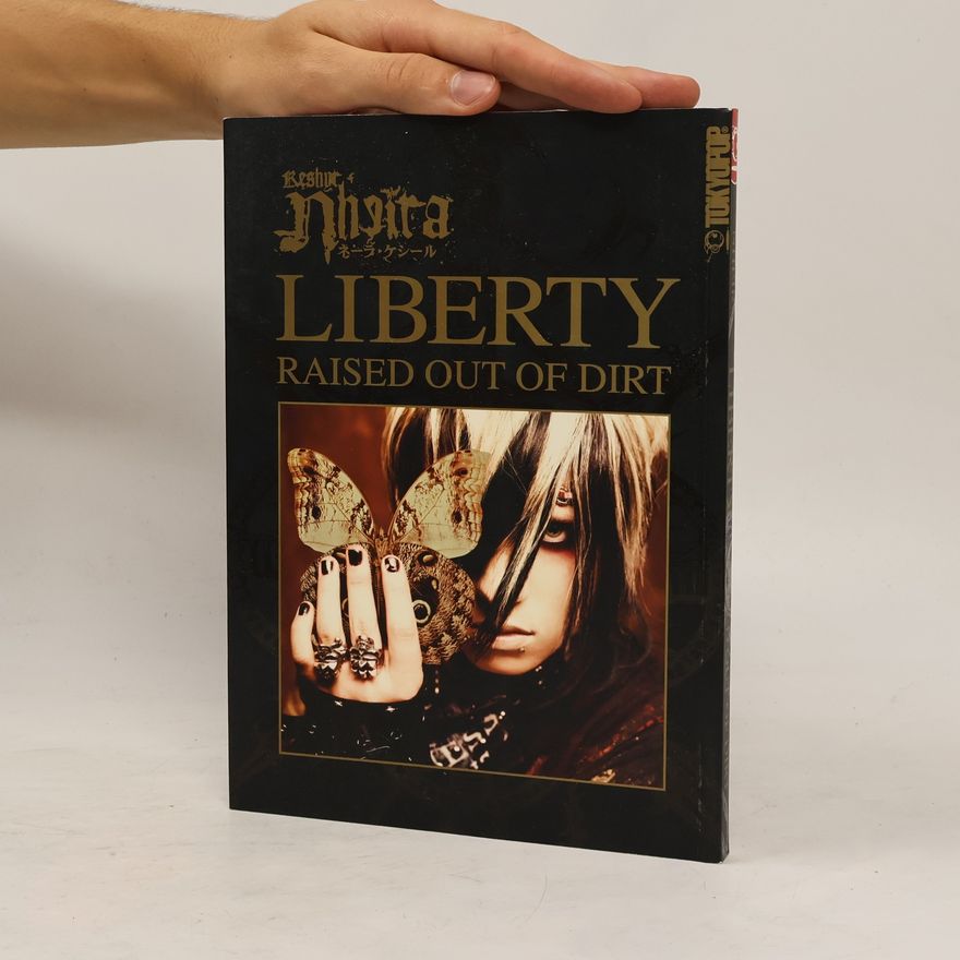 Keshyr Nheira Liberty - Raised out of Dirt!. Artbook