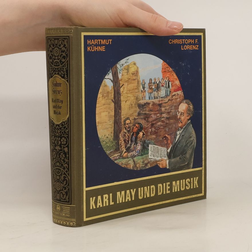 Hartmut Kühne Karl May und die Musik, m. CD-Audio