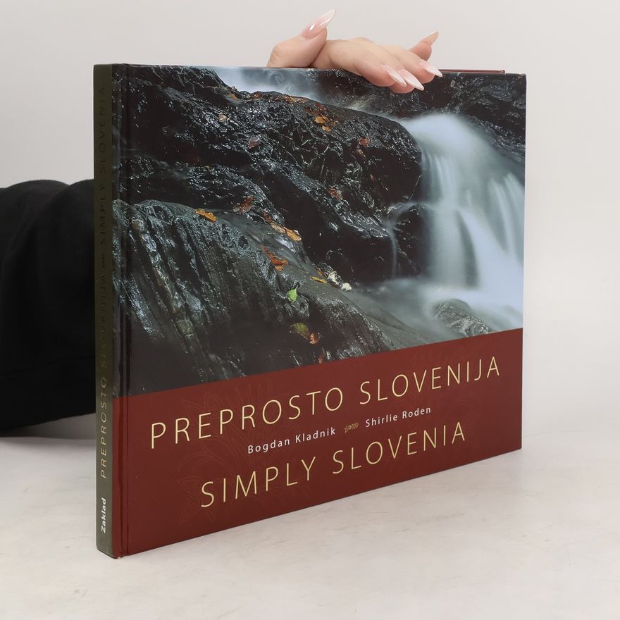Shirlie Roden Preprosto Slovenija = Simply Slovenia