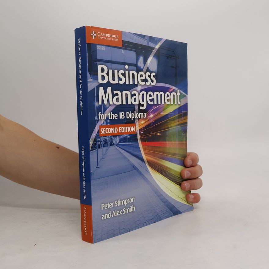 Alex Smith Business Management for the IB Diploma Coursebook - Second Edition