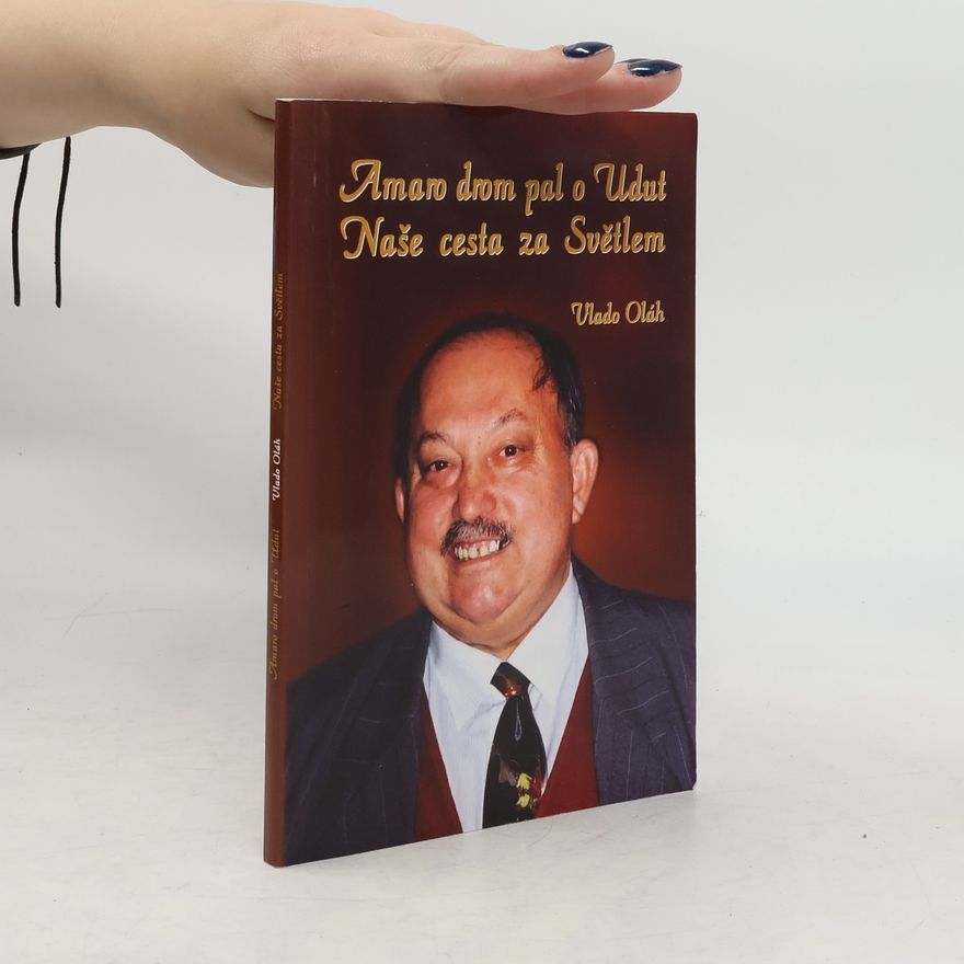 Vlado Oláh Naše cesta za Světlem