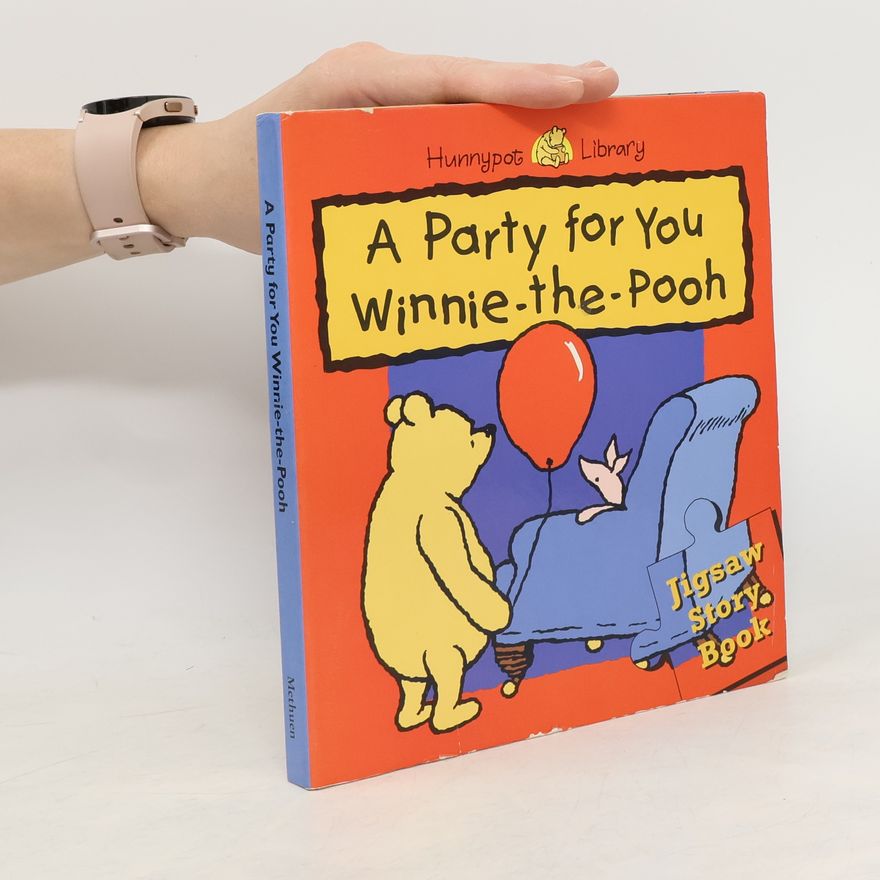Susan Hitches Hunnypot Library: A Party for You Winnie-the-Pooh