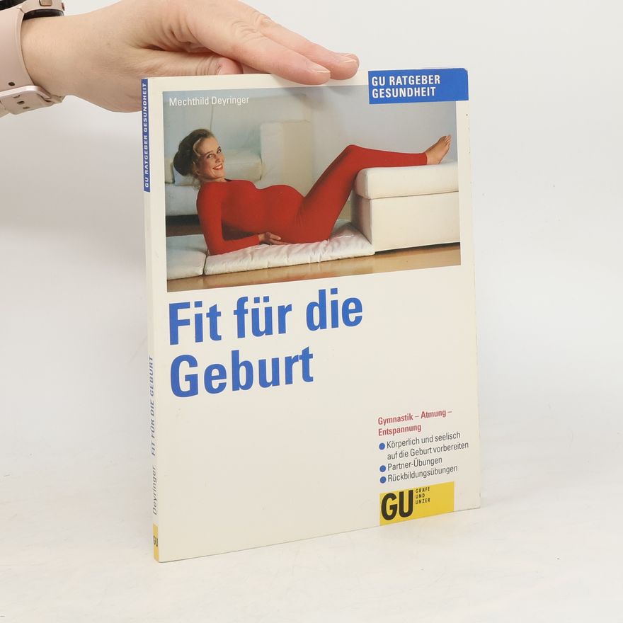 Mechthild Deyringer Fit für die Geburt
