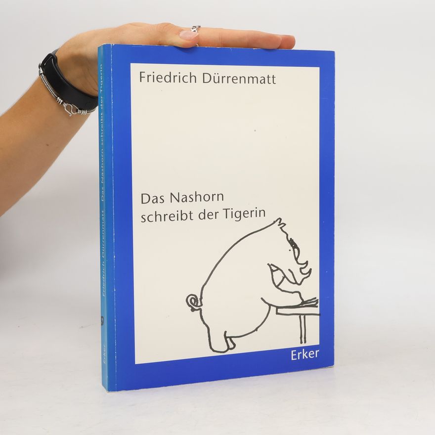 Charlotte Kerr Das Nashorn schreibt der Tigerin