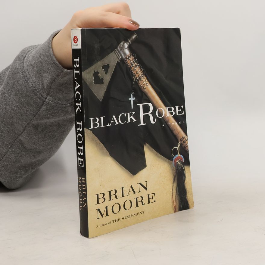 Brian Moore Black Robe