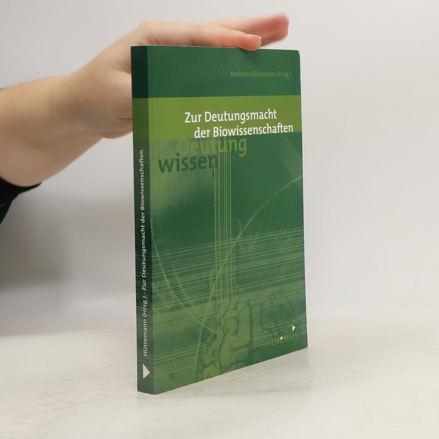 Andreas Hüttemann Zur Deutungsmacht der Biowissenschaften