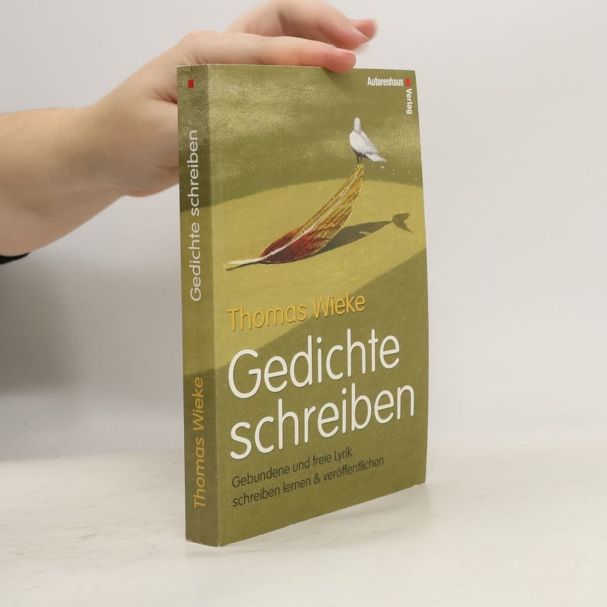 Thomas Wieke Gedichte schreiben